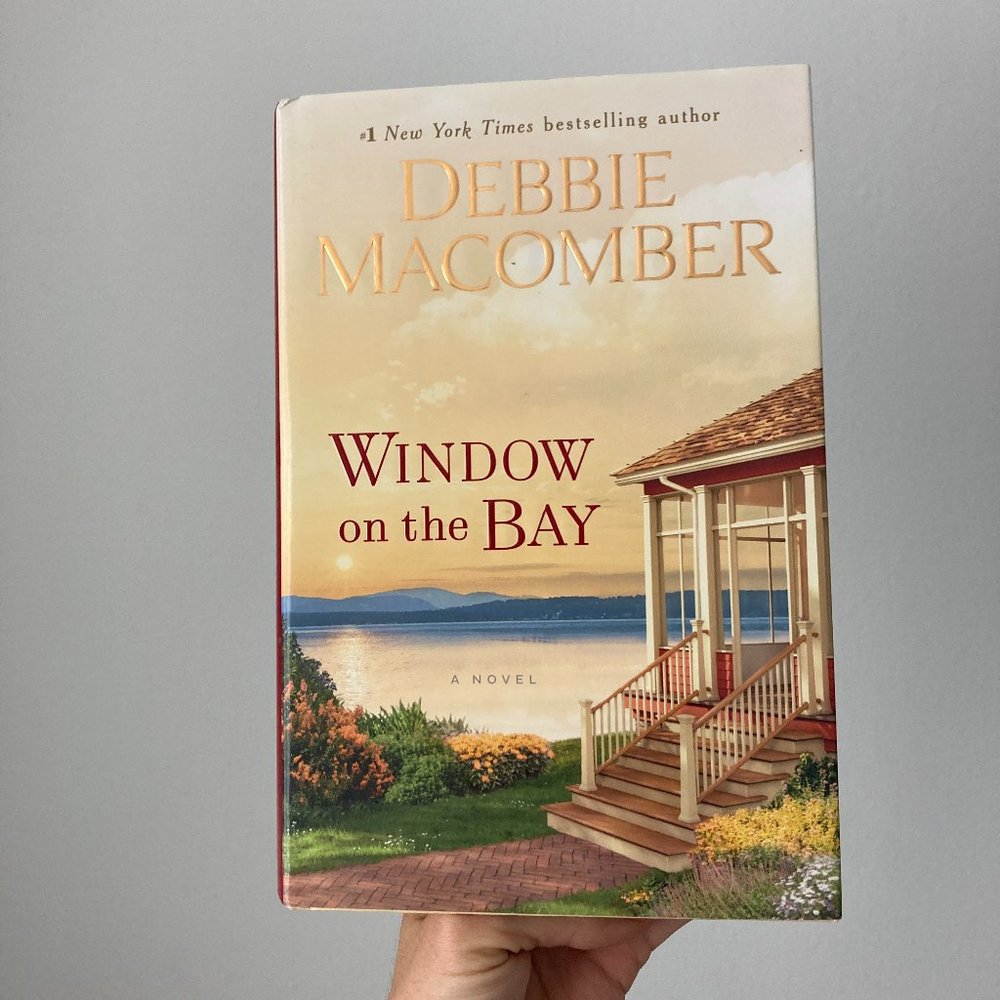 Window on the Bay : A Novel by Debbie Macomber (2019, Hardcover)